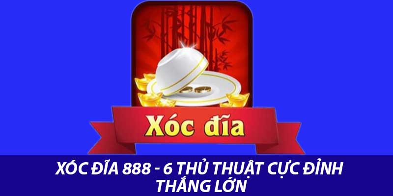 Xóc Đĩa 888